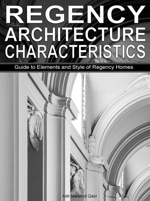 Title details for Regency Architecture Characteristics by Adil Masood Qazi - Available